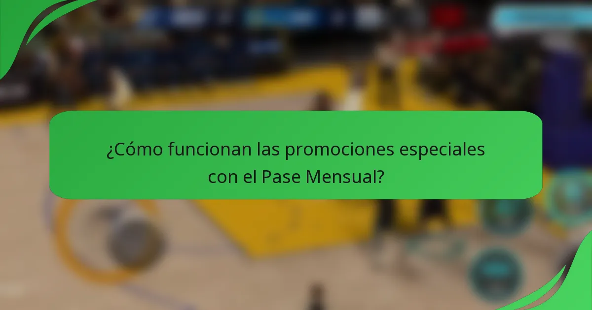 ¿Cómo funcionan las promociones especiales con el Pase Mensual?