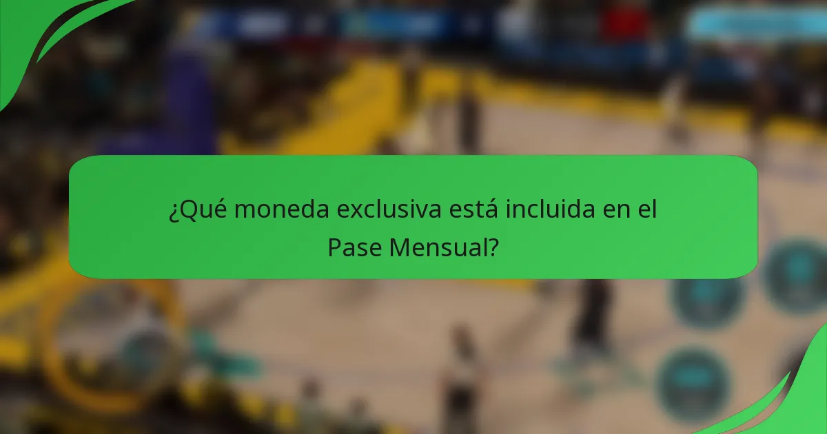 ¿Qué moneda exclusiva está incluida en el Pase Mensual?