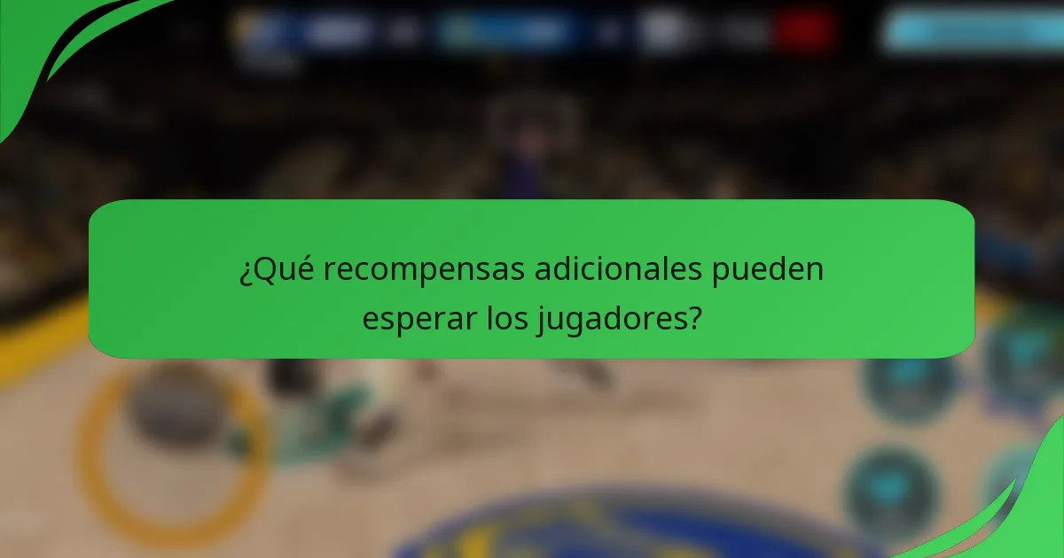 ¿Qué recompensas adicionales pueden esperar los jugadores?